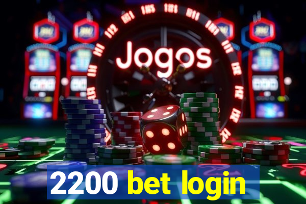 2200 bet login