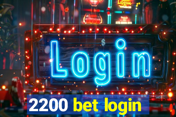 2200 bet login