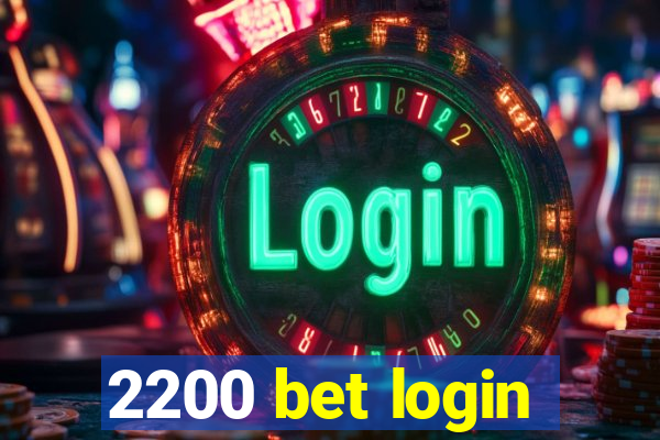 2200 bet login