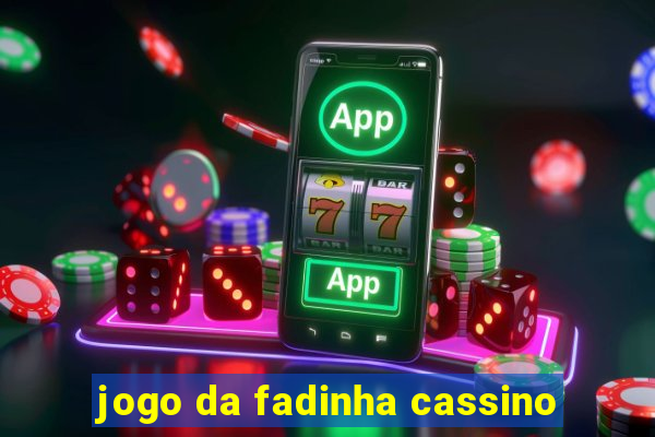 jogo da fadinha cassino