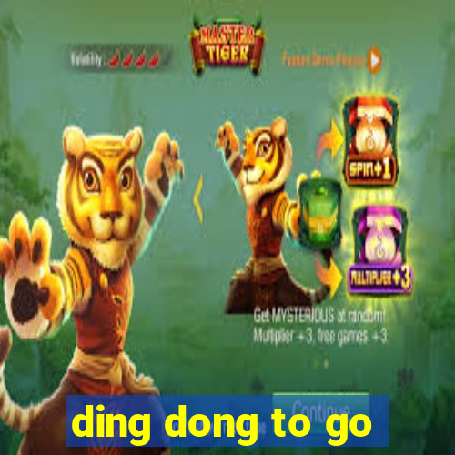 ding dong to go