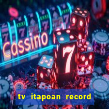 tv itapoan record bahia ao vivo online