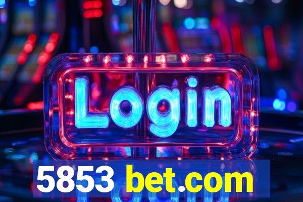 5853 bet.com