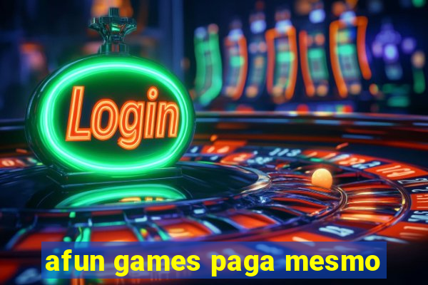 afun games paga mesmo