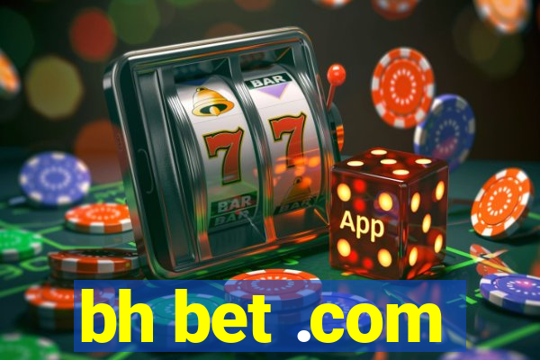 bh bet .com