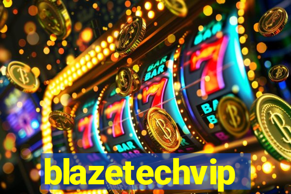 blazetechvip