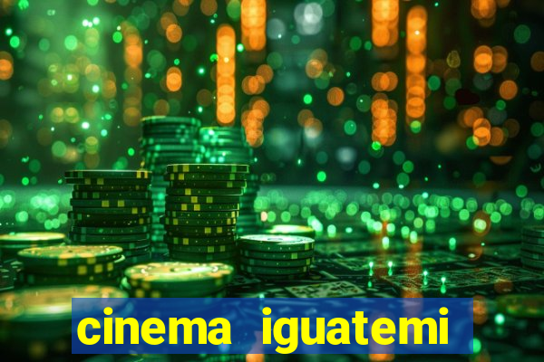 cinema iguatemi porto alegre