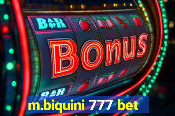 m.biquini 777 bet