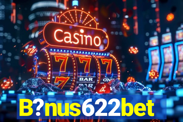 B?nus622bet