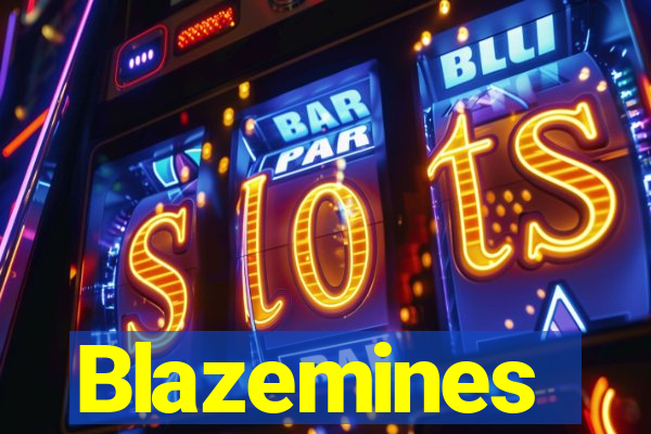 Blazemines