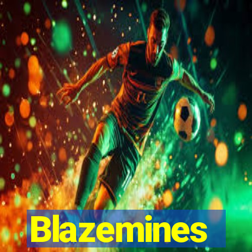 Blazemines