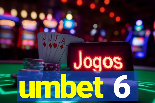 umbet 6