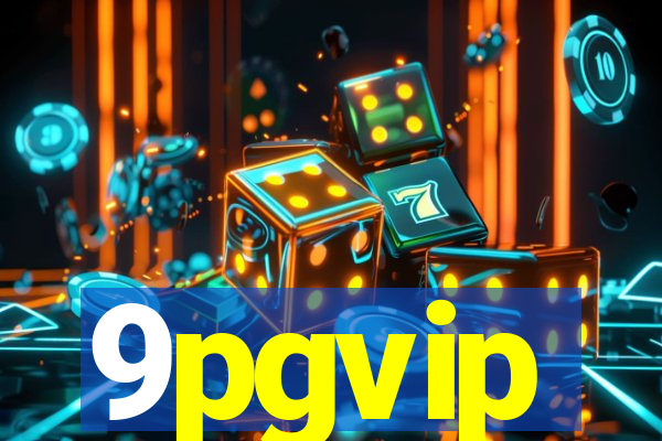 9pgvip