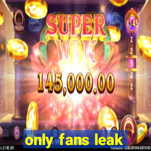 only fans leak