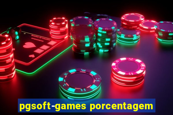 pgsoft-games porcentagem