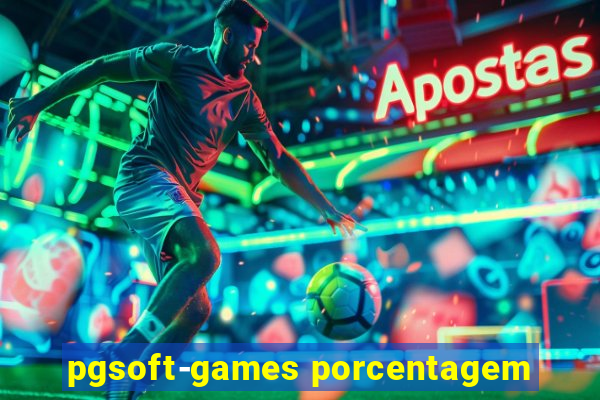 pgsoft-games porcentagem