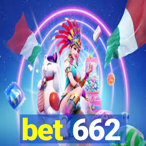 bet 662