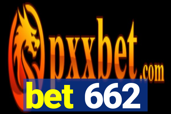 bet 662