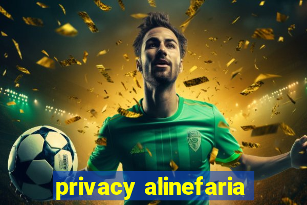 privacy alinefaria