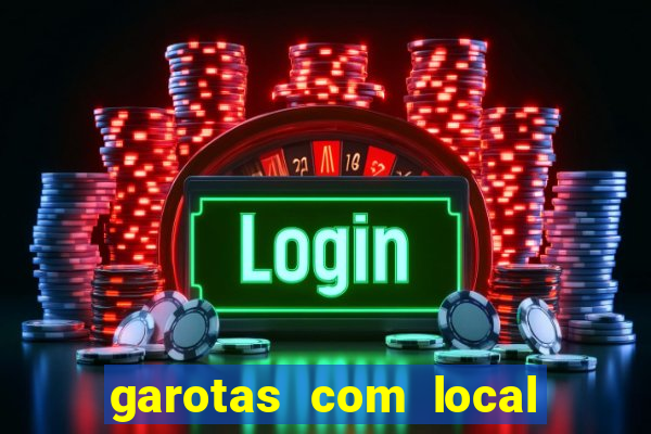 garotas com local santos sp