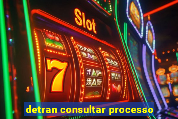 detran consultar processo