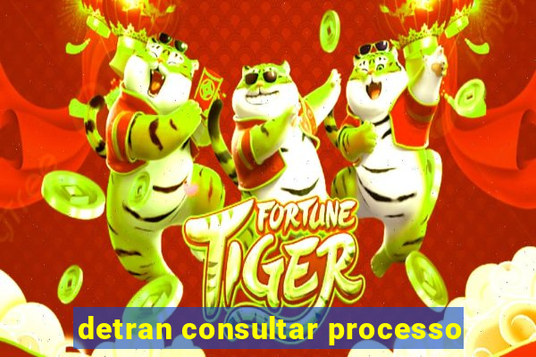 detran consultar processo