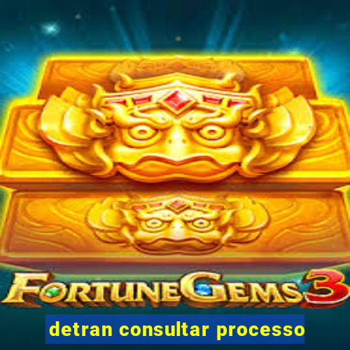 detran consultar processo