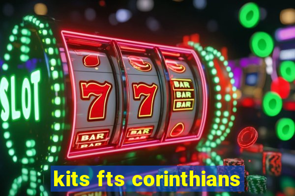 kits fts corinthians