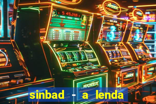 sinbad - a lenda dos sete mares superflix