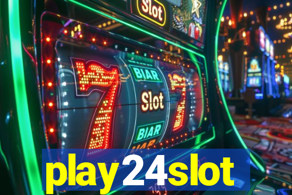 play24slot