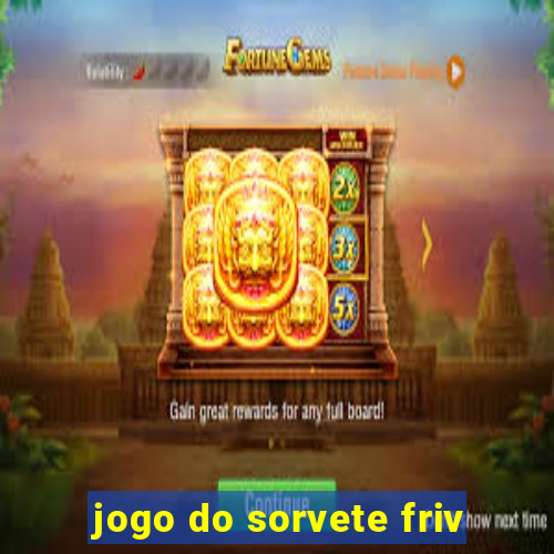 jogo do sorvete friv