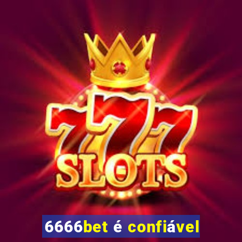 6666bet é confiável