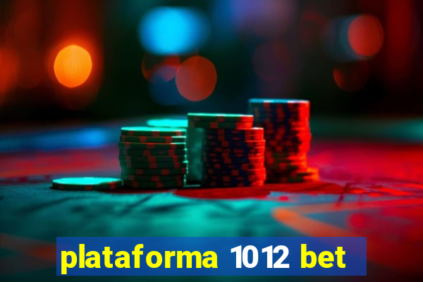 plataforma 1012 bet