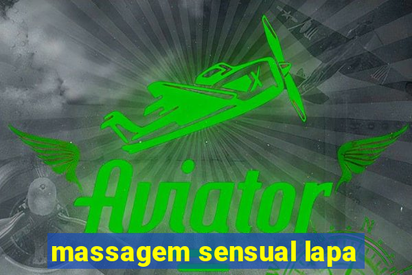 massagem sensual lapa