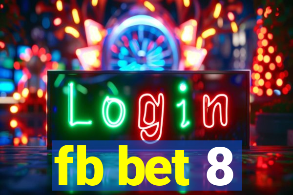 fb bet 8