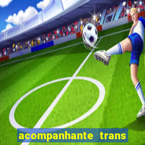 acompanhante trans de porto alegre