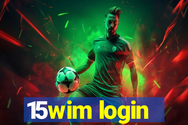 15wim login