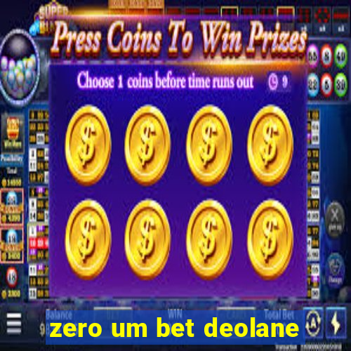 zero um bet deolane