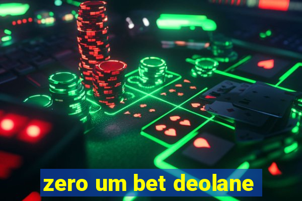 zero um bet deolane