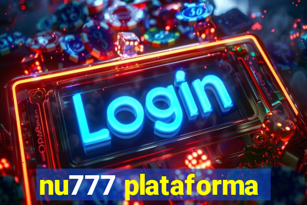 nu777 plataforma