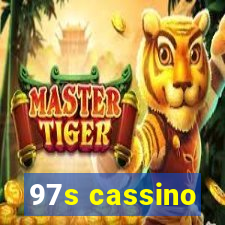 97s cassino