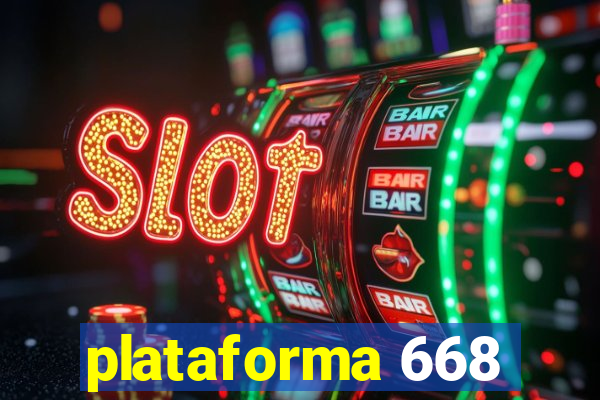 plataforma 668