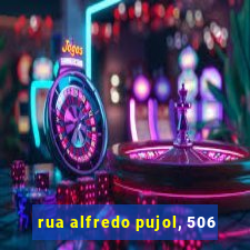 rua alfredo pujol, 506