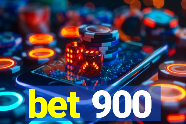 bet 900