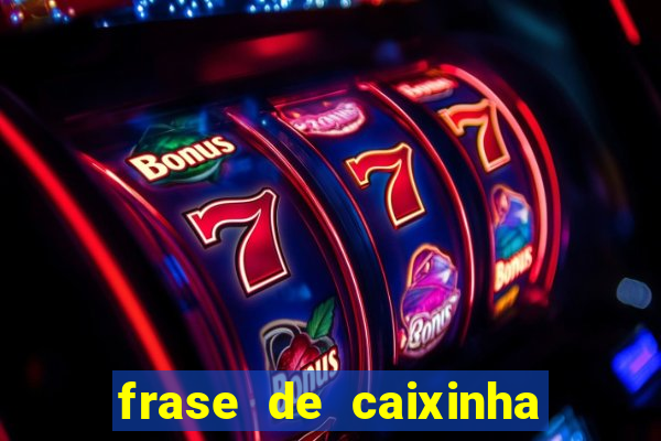 frase de caixinha de natal