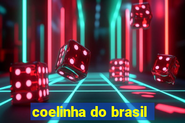 coelinha do brasil