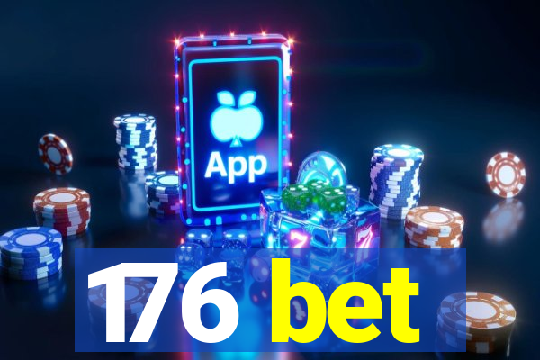 176 bet