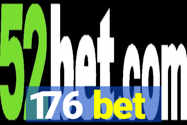 176 bet