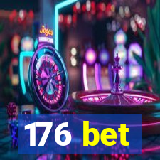 176 bet