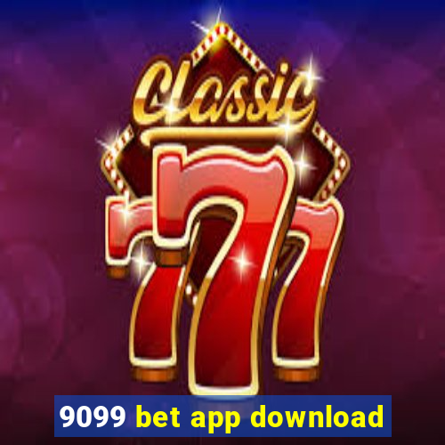 9099 bet app download